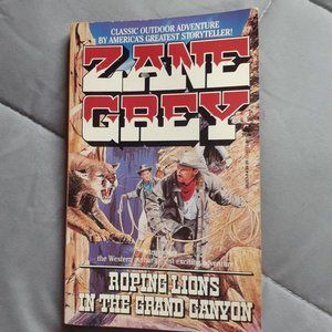 Roping Lions In The Grand Canyon By Zane Grey Vintage 1996 Paperback Book